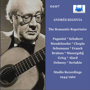 The Romantic Repertoire - Andrés Segovia