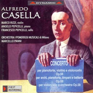 Casella: Triple Concerto / Concerto for Piano, Timpani, Percussion and Strings / Cello Concerto - Alfredo Casella