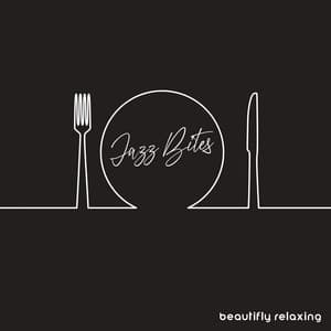 Beautifly Relaxing Jazz Bites - Sweet Music Relaxation