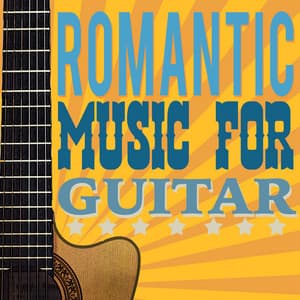 Romantic Music for Guitar - Guitar Acoustic