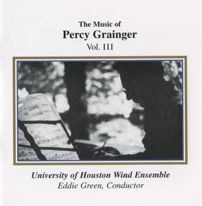 Grainger: The Music of Percy Grainger, Vol. III - Percy Grainger