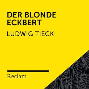 Tieck: Der blonde Eckbert - Reclam Hörbücher