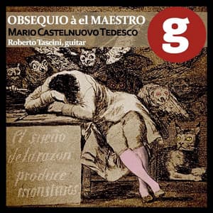 Mario Castelnuovo Tedesco: Works for Guitar - Mario Castelnuovo-Tedesco