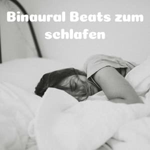 Binaural Beats Zum Schlafen - Schlafende Musik