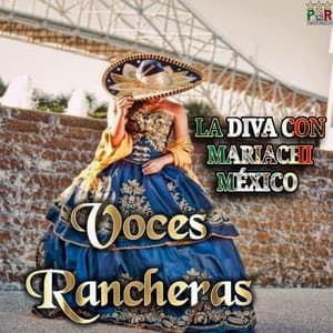 La Diva Con Mariachi Mexico - Voces Rancheras