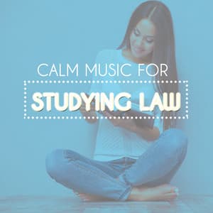 Calm Music for studying Law - Studying Music and Study Music