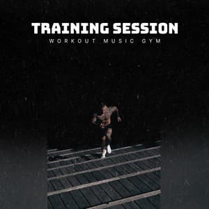 Training Session - Workout Music Gym