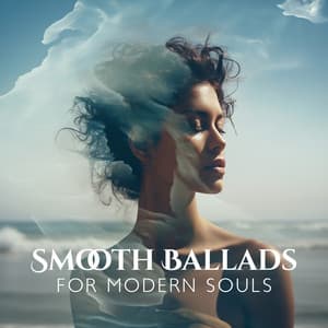 Smooth Ballads for Modern Souls - BGM Chilled Jazz Collection
