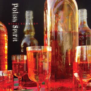 Polish Spirit - Nigel Kennedy