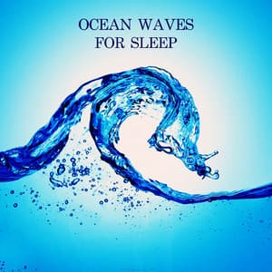 Ocean Waves for Sleep - Ocean Waves For Sleep