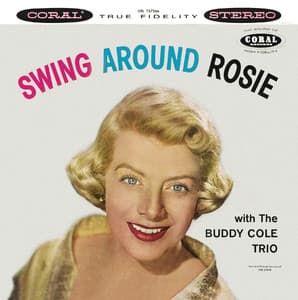 Swing Around Rosie - Rosemary Clooney