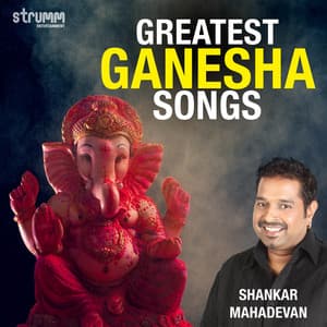 Greatest Ganesha Songs by Shankar Mahadevan - Shankar Mahadevan