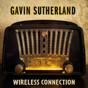 Wireless Connection - Gavin Sutherland
