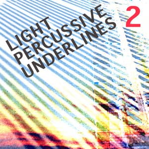 Light Percussive Underlines, Vol. 2 - Gerhard Bickl