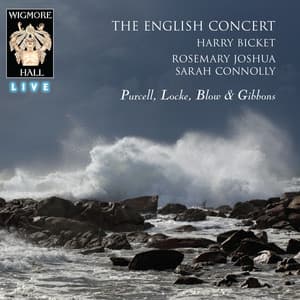 Purcell / Locke / Blow / Gibbons - Wigmore Hall Live - The English Concert