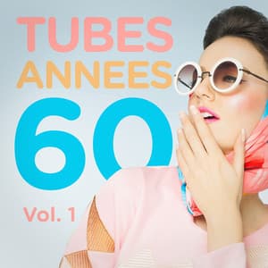 Tubes années 60, Vol. 1 - Generation 60