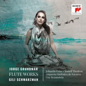 Jorge Grundman, Flute Works - Jorge Grundman