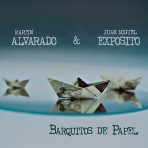 Barquitos de Papel - Martin Alvarado