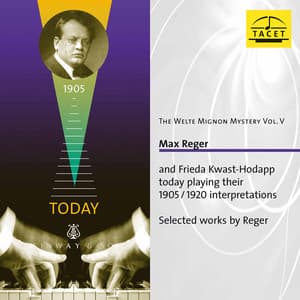 The Welte Mignon Mystery, Vol. 5: Max Reger - Max Reger
