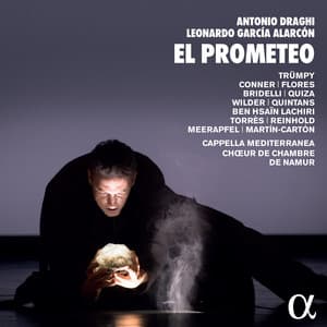 Antonio Draghi & Leonardo García Alarcón: El Prometeo - Leonardo García-Alarcón