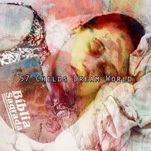 57 Childs Dream World - Sleep Help