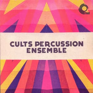 Cults Percussion Ensemble - Cults Percussion Ensemble