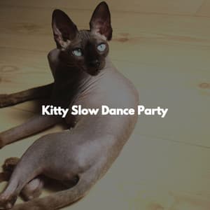 Kitty Slow Dance Party - Soft Alternative Lounge Jazz