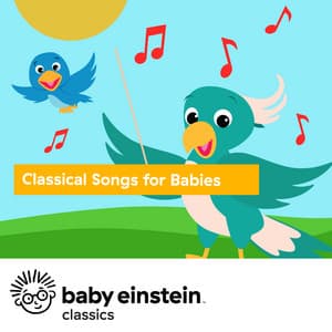 Classical Songs for Babies: Baby Einstein Classics - Jonathan Bloch