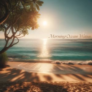 Morning Ocean Waves: Relaxing Waves - Ocean Therapy