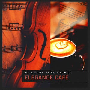 Elegance Café - New York Jazz Lounge