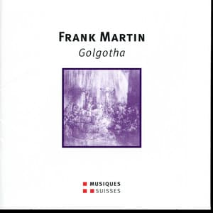 Martin: Golgotha - Frank Martin