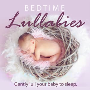 Bedtime Lullabies - Help Baby Sleep