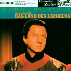 Lehar: Das Land des Lächelns  - "Operetta Highlights" - Franz Lehár