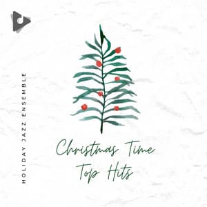 Christmas Time Top Hits - Christmas 2021