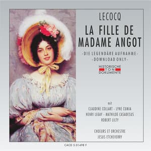 Charles Lecocq: La Fille De Madame Angot - Choeurs Jesus Etcheverry