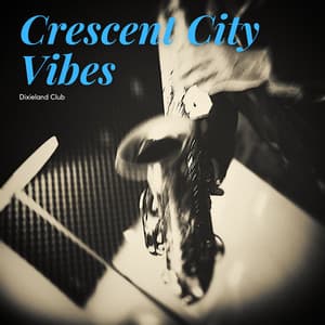 Crescent City Vibes - Dixieland Club