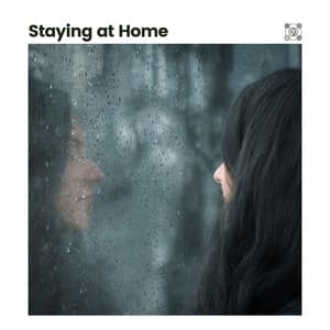 Staying At Home - Rain and Chill
