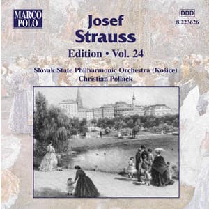 Strauss, Josef: Edition - Vol. 24 - Josef Strauss
