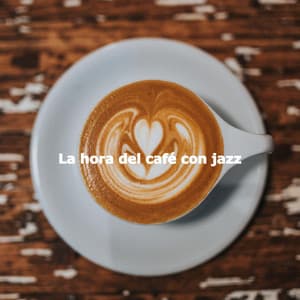 La hora del café con jazz - Café Lounge