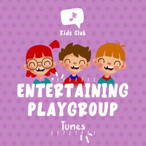 ! ! ! ! ! ! ! ! Entertaining Playgroup Tunes ! ! ! ! ! ! ! ! - Toddler Songs Kids