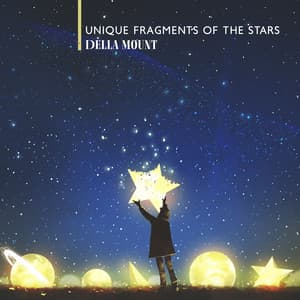 Unique Fragments of the Stars - Della Mount