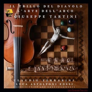 Giuseppe Tartini: Il Trillo del Diavolo & L’arte dell’arco - Giuseppe Tartini