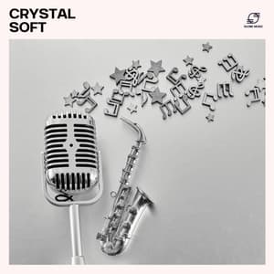 Crystal Soft: Soft Jazz Relaxation - Smooth Background Jazz