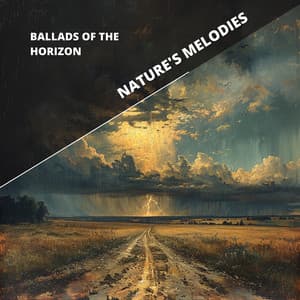 Ballads of the Horizon: Thunder’s Deep Flow - Nature's Melodies