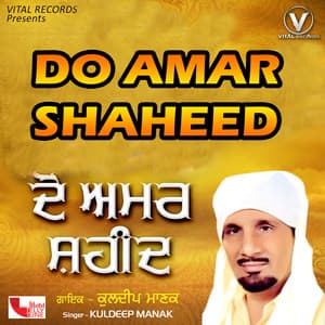 Do Amar Shaheed - Kuldeep Manak