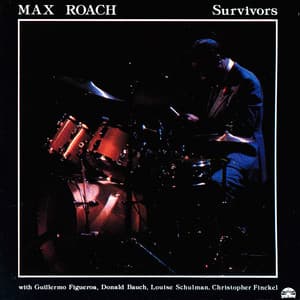 Survivors - Max Roach