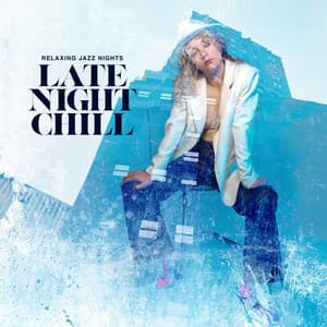 Late Night Chill - Relaxing Jazz Nights