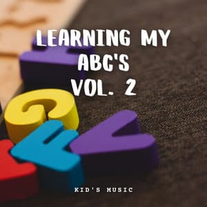 Kids Music: Learning my ABC's Vol. 2 - Smart Baby Music