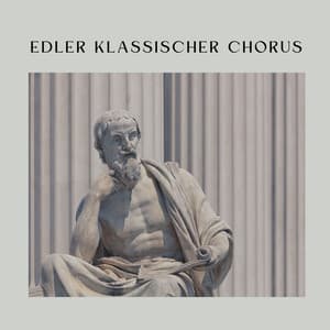 Edler klassischer Chorus - Klassische Musik