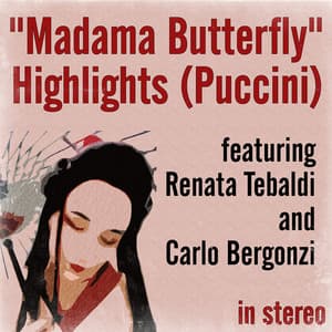 "Madama Butterfly" Highlights - Renata Tebaldi